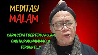 Download lagu Meditasi malam cara cepat bertemu allah dan Nur muhammad 🔴abah setu #tauhid #shorts  mp3