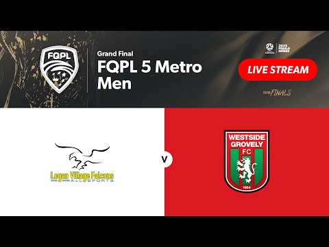 FQPL 5 Metro Men Grand Final - Logan Village Falcons vs. Westside Grovely