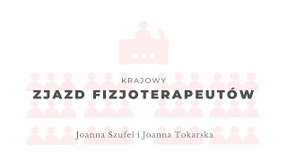 Krajowy Zjazd Fizjoterapeutów. Joanna Szufel i Joanna Tokarska