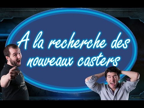 À la recherche des nouveaux casters SC2 !