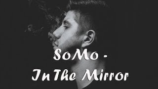 SoMo - Mirror (Acoustic) (Lyrics)