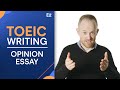 TOEIC Writing Tips: Writing an Opinion Essay