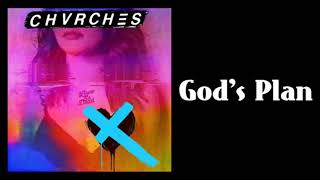 CHVRCHES - God&#39;s Plan
