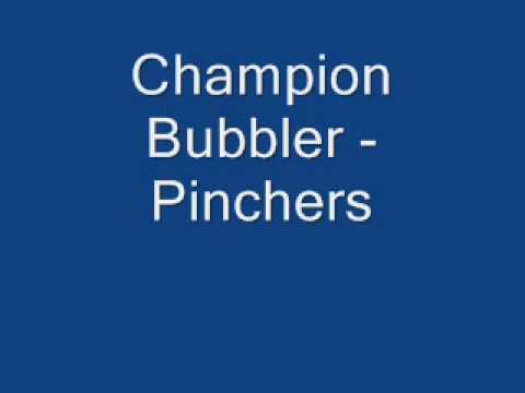 Pinchers Champion Bubbler