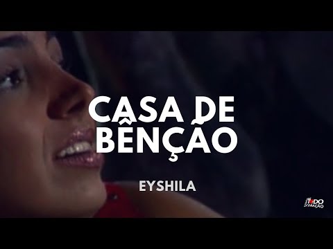 Eyshila - Casa de Bênção (Clipe Oficial)