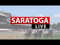 Saratoga Live - 2022 Opening Day
