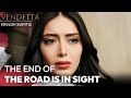 The End Of The Road Is In Sight Vendetta English Subtitled Kan Cicekleri