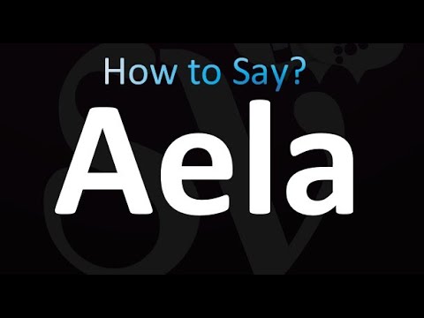 How to Pronounce Aela (correctly!)