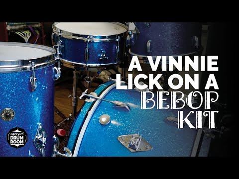 A Vinnie Lick On A Bebop Kit