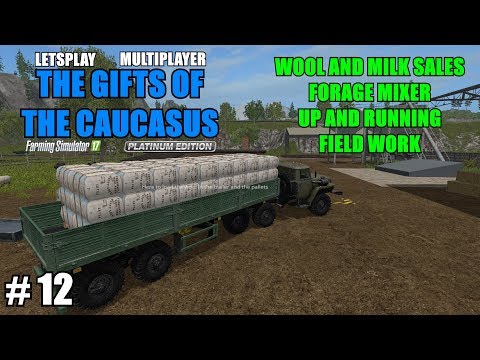 FS17 - The Gifts of the Caucasus Map "Mutiplayer Letsplay" Part 12