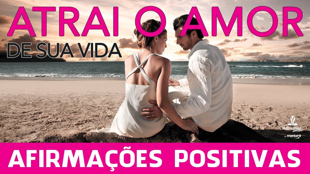 Afirmações POSITIVAS para ATRAIR o AMOR de sua VIDA 😍💕 | PODER de atração