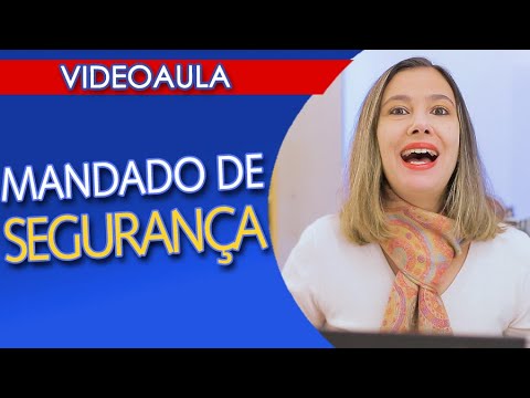 MANDADO DE SEGURANÇA: CONCEITO e ASPECTOS PRINCIPAIS!