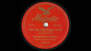 YOU ARE EVERYTHING TO ME ~ EDDY HOWARD