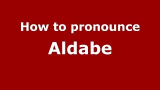 How to pronounce Aldabe