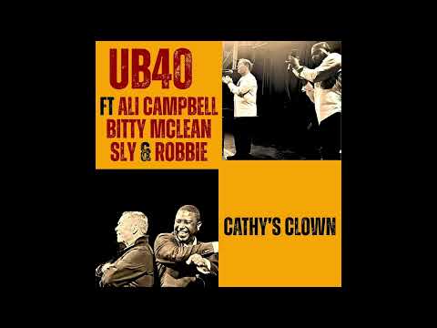 Ali Campbell (UB40) Featuring Bitty Mclean, Sly & Robbie - Cathy's Clown (BRAND NEW TRACK)