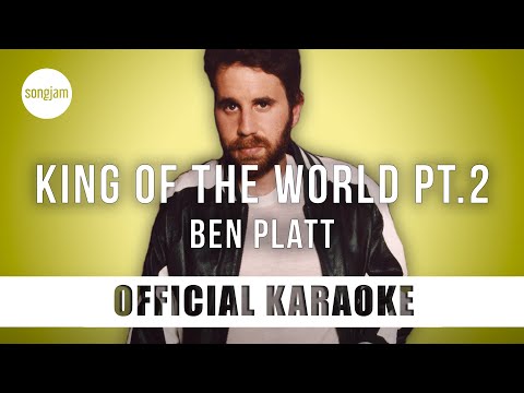 Ben Platt - king of the world, pt.2 (Official Karaoke Instrumental) | SongJam