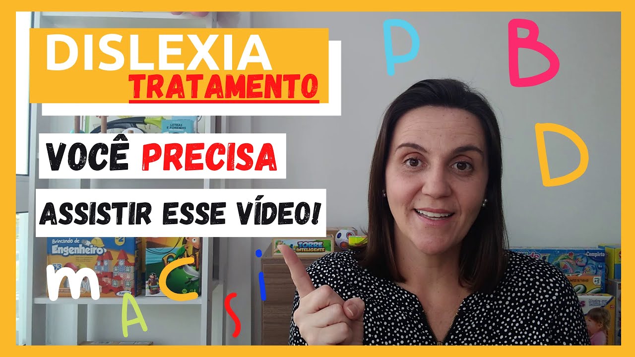 TRATAMENTO PARA DISLEXIA – Quem faz e como superar as dificuldades do diagnóstico?