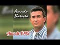 A M A D O B A T I S T A 1995 Cd Completo