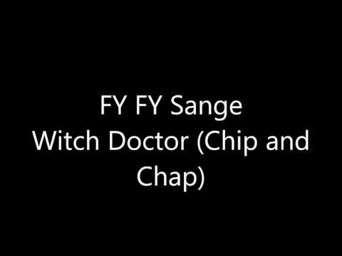 FY FY Sange - Witch Doctor Chip and Chap