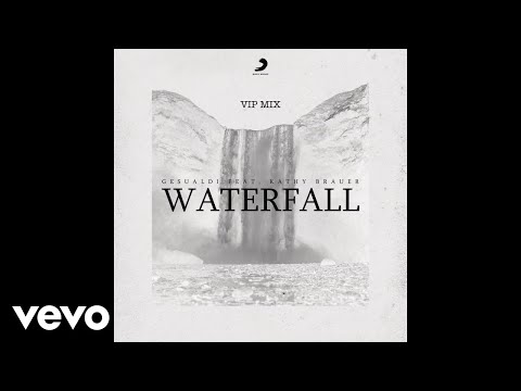 Gesualdi, Kathy Brauer - Waterfall (VIP Mix) (Áudio Oficial)