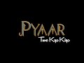 Pyar Tune Kya Kiya Prince Ashish New WhatsApp Status 2020