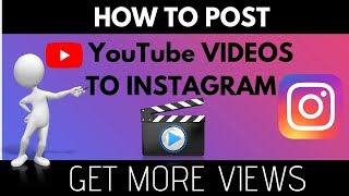 How To Post A Youtube Video On Instagram