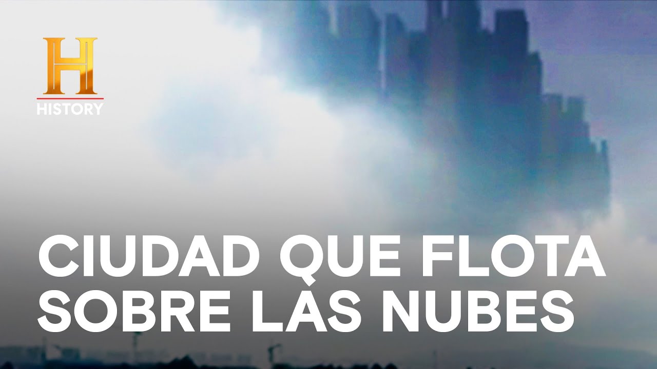 CIUDAD QUE FLOTA SOBRE LAS NUBES - ALIENÍGENAS ANCESTRALES
