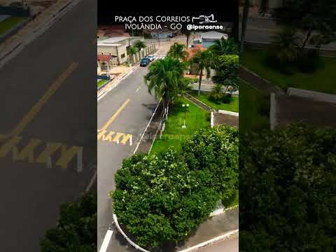 IVOLÂNDIA GOIÁS, PROJETO VISÃO AÉREA - PRAÇA DAGUIBERTO CAETANO PEREIRA "PRAÇA DOS CORREIOS".