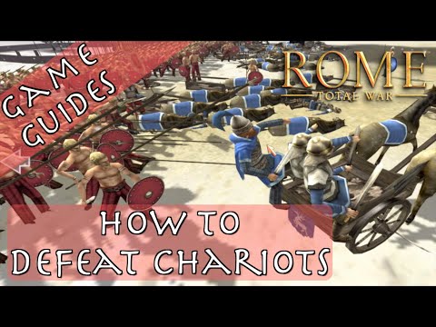 HOW TO DEFEAT CHARIOTS - Game Guides - Rome: Total War