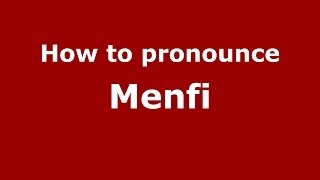 How to pronounce Menfi