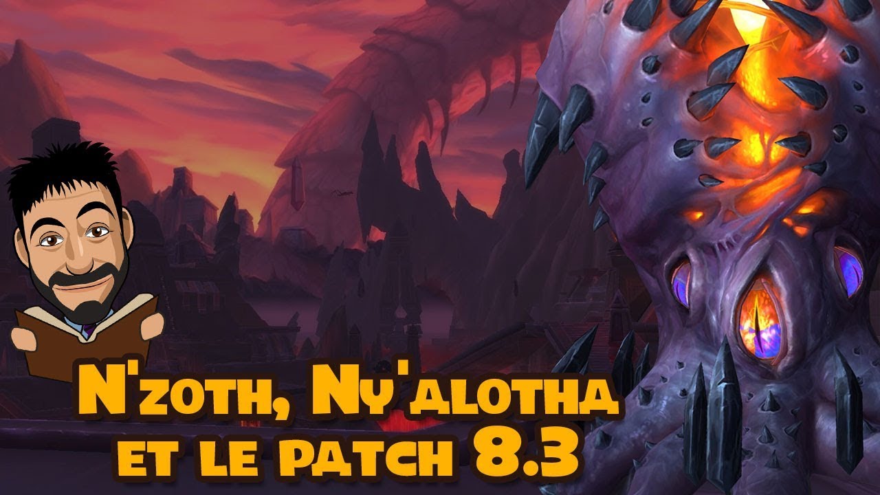 N'zoth, Ny'alotha et le patch 8.3