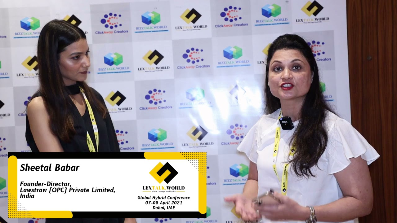 Ms. Sheetal Babar sharing her thoughts on the LexTalk World Conference, Dubai 2021