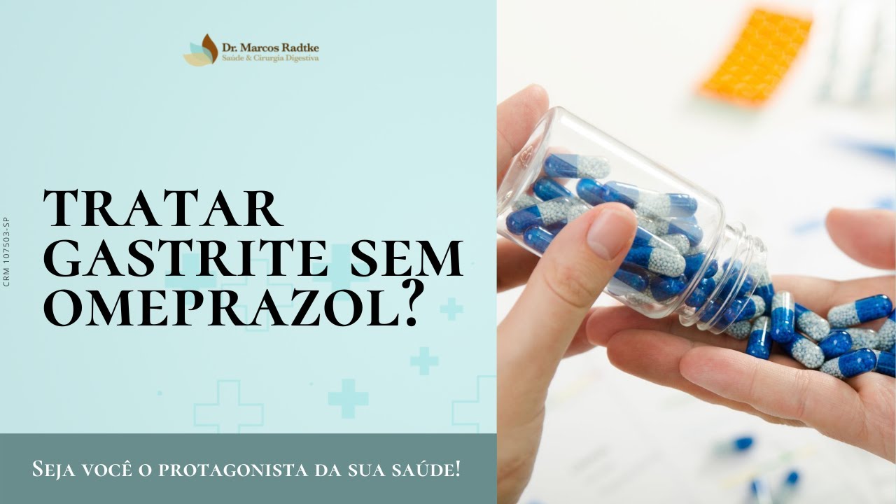 Tratar gastrite sem omeprazol  | Dr. Marcos Radtke
