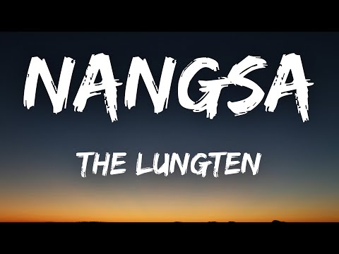 NANGSA - TheLungten (Lyrics)