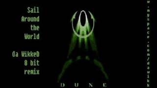 Dune - Sail around the world (da wikked 8 bit remix)
