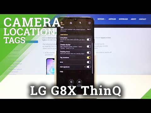 How to Turn On and Turn Off Location Tags on LG G8X ThinQ – Camera Advanced Settings