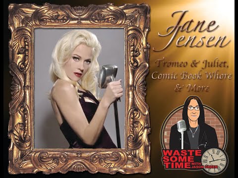 Jane Jensen & I Catch Up - Star of Tromeo & Juliet, Singer Songwriter
