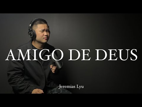 Amigo de Deus | Jeremias Lyu | @AdhemardeCamposOFICIAL @BarukTV