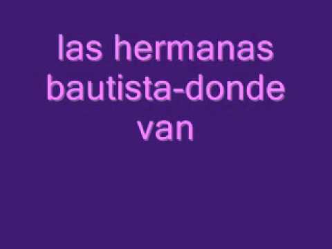 las hermanas bautista-donde van