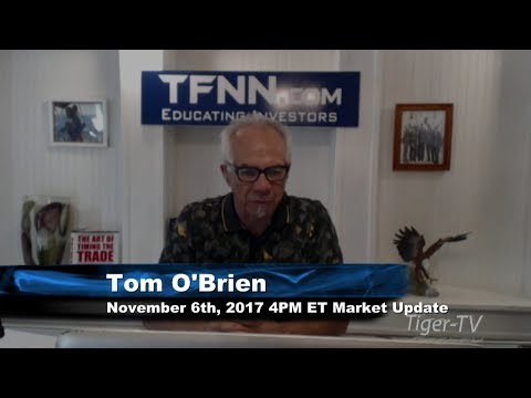 November 6th 4PM EST Market Update with Tom O'Brien on TFNN