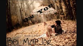 Bei Maejor - It&#39;s On You
