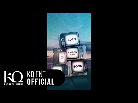 [EDEN_STARDUST2] vol.01 이든(EDEN), 서사무엘(Samuel Seo) - 'SOON' (Lyric Video)