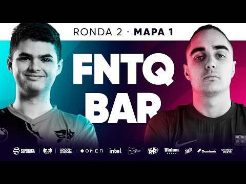 Fnatic TQ VS Barça eSports - RONDA 2 - MAPA 1 - SUPERLIGA - PRIMAVERA 2022 - LEAGUE OF LEGENDS