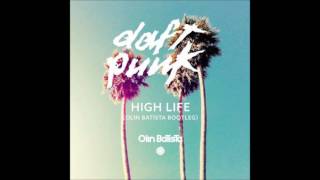 Daft Punk - High Life (Olin Batista Bootleg)