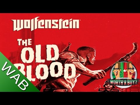 Wolfenstein The Old Blood Review - Worth a buy?