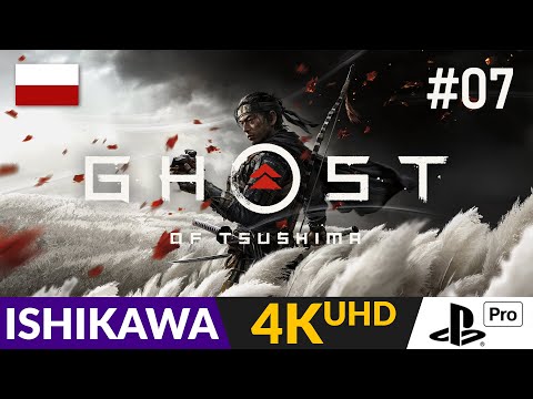 Ghost of Tsushima PL 🗾 #7 / odc.7 🏯 Sensei Ishikawa - misje 2-3 | Gameplay po polsku 4K