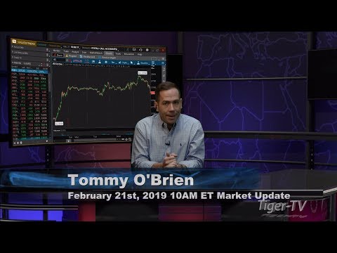 February 21st 10AM ET Market Update with Tommy O'Brien on TFNN