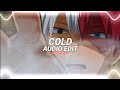 Cold Baby Tell Me How Did You Get So Cold Maroon 5 Edit Audio