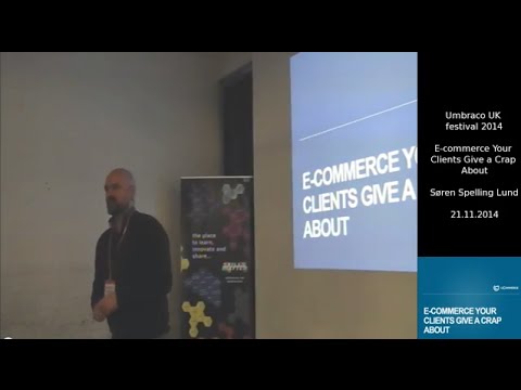 Umbraco UK Festival 2014 – Søren Spelling Lund - E-commerce