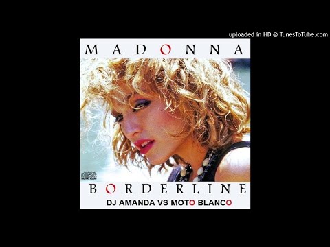 MADONNA - BORDELINE 2020 (DJ AMANDA VS MOTO BLANCO)